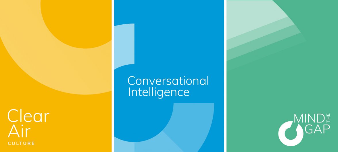 Three subbrands for CMP resolutions; Clear Air, Conversational Intelligence and Mind the Gap.